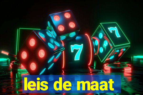 leis de maat